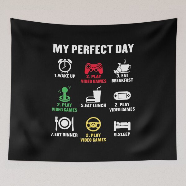 Item preview, My Perfect Day Play Video Games Funny Gamer Gaming designed and sold by Rahjihan.