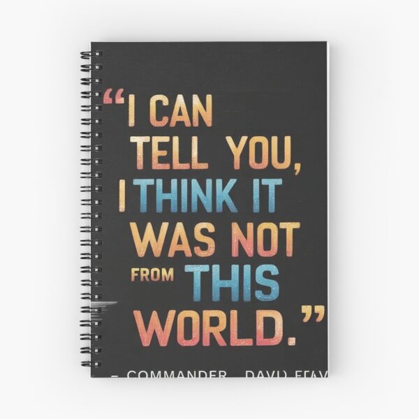 Item preview, I can tell you, i think it was not of this world. - Alien Quotes designed and sold by eXtraHumans.