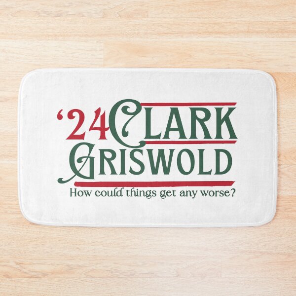 Item preview, Clark Griswold For President designed and sold by kjanedesigns.