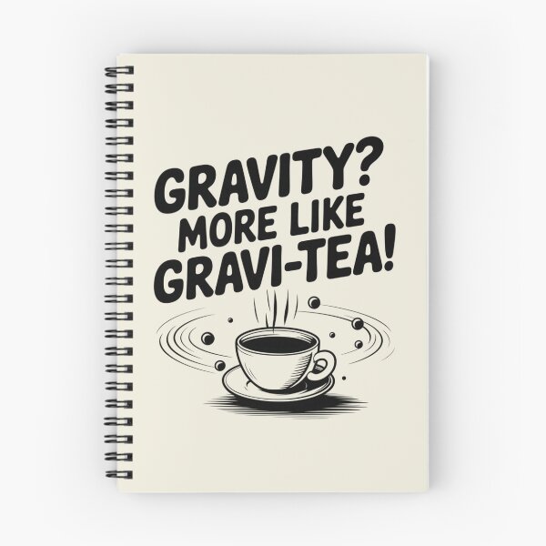 Item preview, Gravity? More Like Gravi-Tea designed and sold by Situstshirts.
