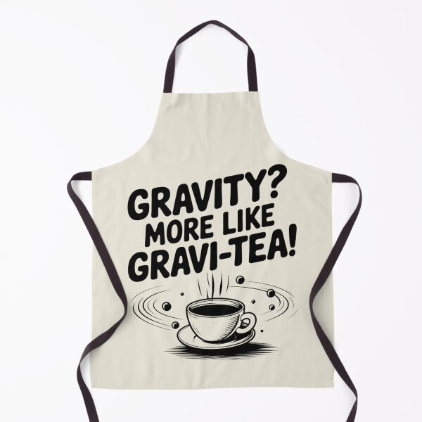 Item preview, Gravity? More Like Gravi-Tea designed and sold by Situstshirts.