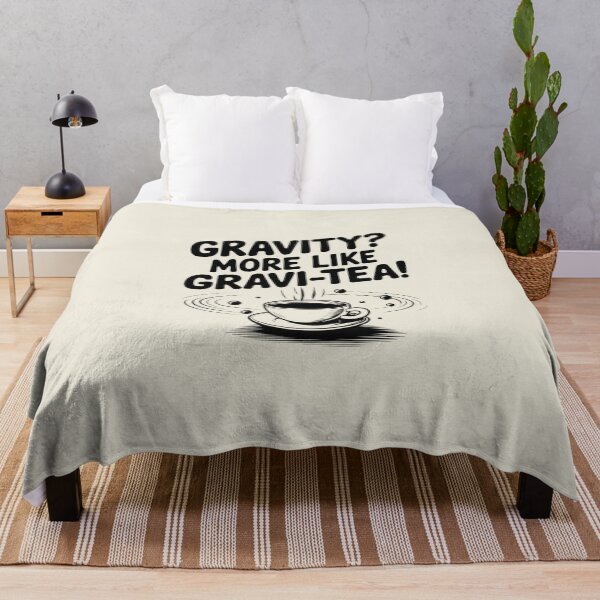 Item preview, Gravity? More Like Gravi-Tea designed and sold by Situstshirts.