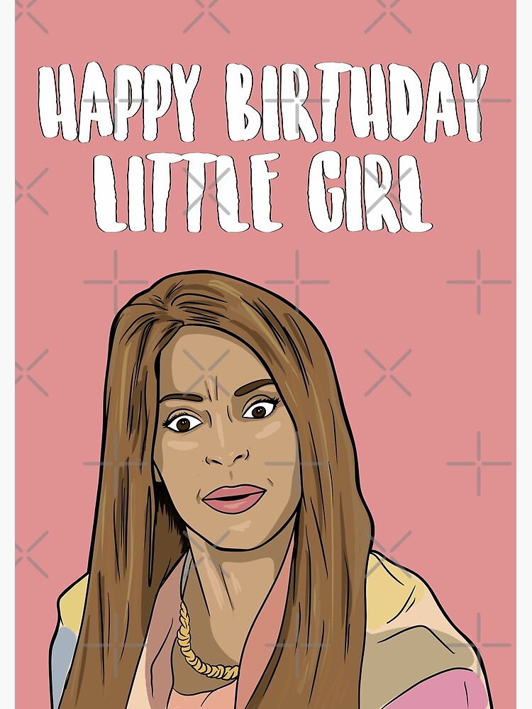 Thumbnail 2 of 2, Greeting Card, Happy Birthday Little Girl - Real Housewives of Salt Lake City - Mary Cosby designed and sold by PopShopDesignFR.