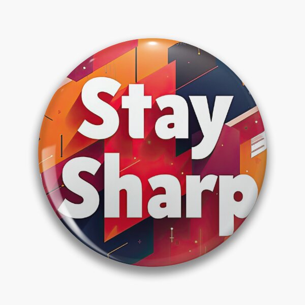 Item preview, stay sharp designed and sold by Ismartista.