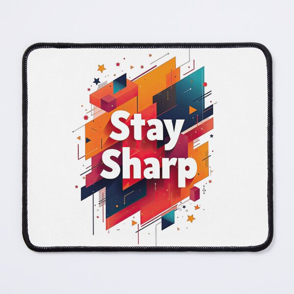 Item preview, stay sharp designed and sold by Ismartista.