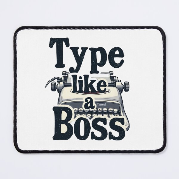 Item preview, type like a boss  designed and sold by Ismartista.