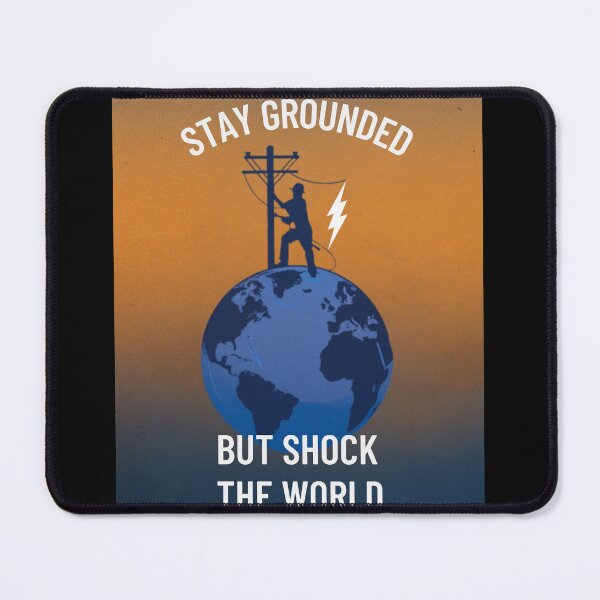 Item preview, Stay grounded but shock the world designed and sold by RicooArt.