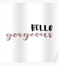 Hello Gorgeous - Rose Foil Poster