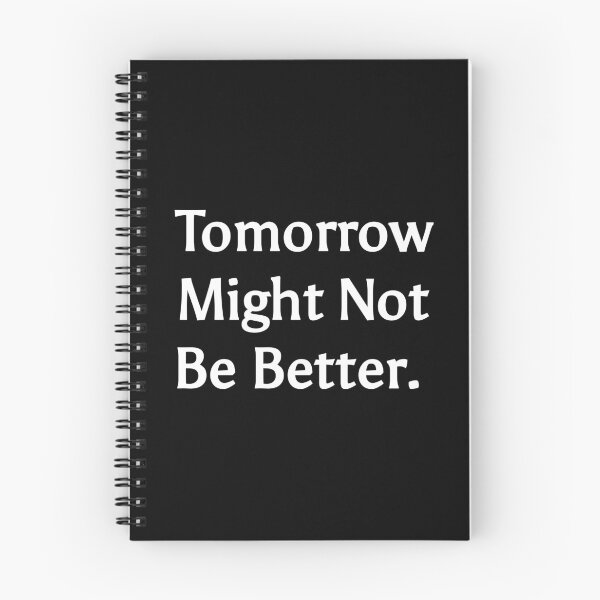 Item preview, Tomorrow might not be better  designed and sold by TextAura™.