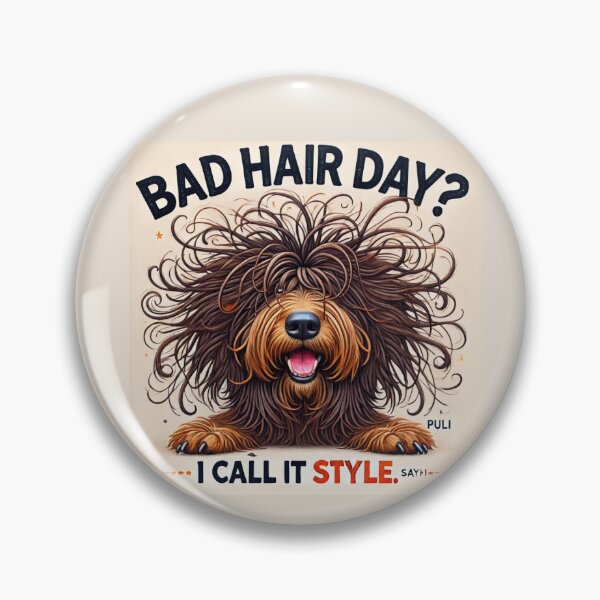 Item preview, Bad Hair Day? I Call It Style - Funny Puli Dog Illustration designed and sold by ANIARTONLINE.