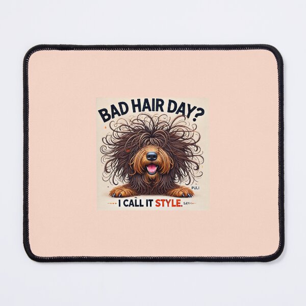 Item preview, Bad Hair Day? I Call It Style - Funny Puli Dog Illustration designed and sold by ANIARTONLINE.