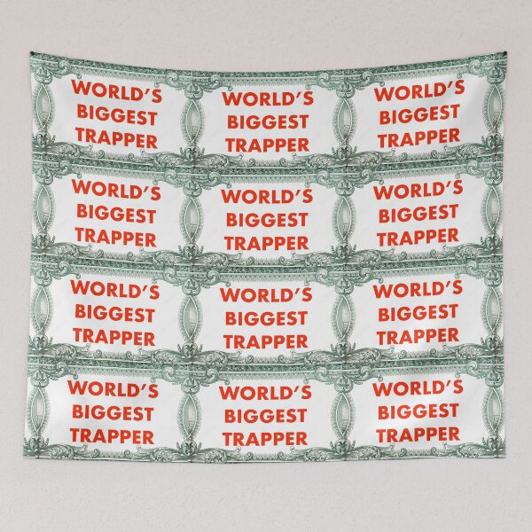 Item preview, WORLD'S BIGGEST TRAPPER designed and sold by john ares.