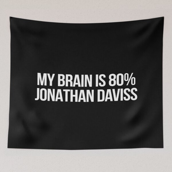Item preview, My Brain is 80% Jonathan Daviss designed and sold by deluluhaze.
