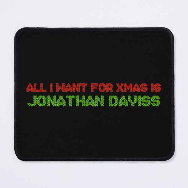 Item preview, All I Want for Xmas is Jonathan Daviss designed and sold by deluluhaze.