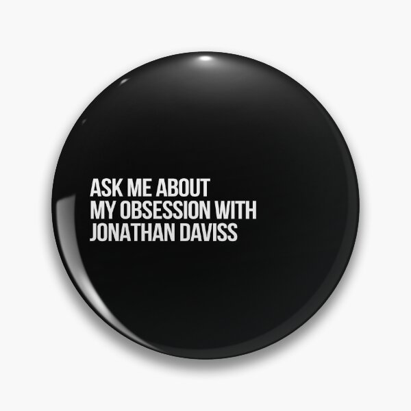 Item preview, Ask me About my Obsession with Jonathan Daviss designed and sold by deluluhaze.