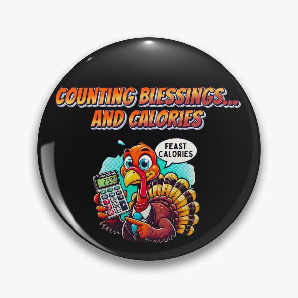 Item preview, Counting Blessings and Calories - Thanksgiving Humor designed and sold by DominEdge.