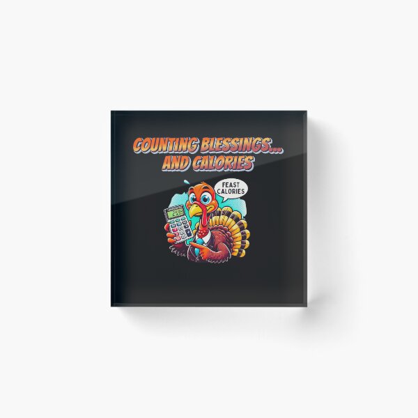 Item preview, Counting Blessings and Calories - Thanksgiving Humor designed and sold by DominEdge.