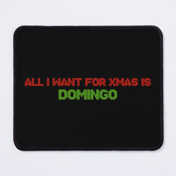 Item preview, All I Want for Xmas is Domingo designed and sold by 2000sbabyangel.
