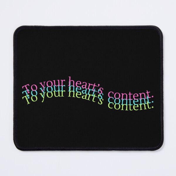 Item preview, To your heart’s content. designed and sold by TakaraYama.