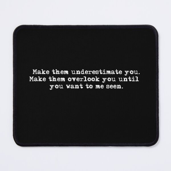 Item preview, Let them underestimate you.  designed and sold by HerbalBlue.