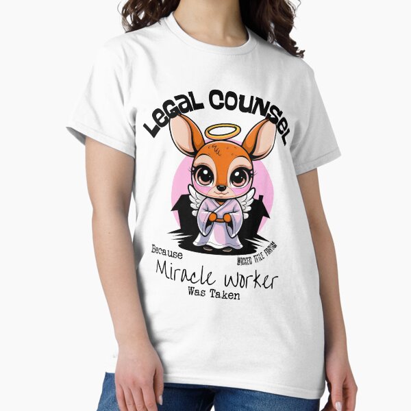 Item preview, Legal Counsel Because Miracle Worker Was Taken - Angel Deer designed and sold by Wicked Title.