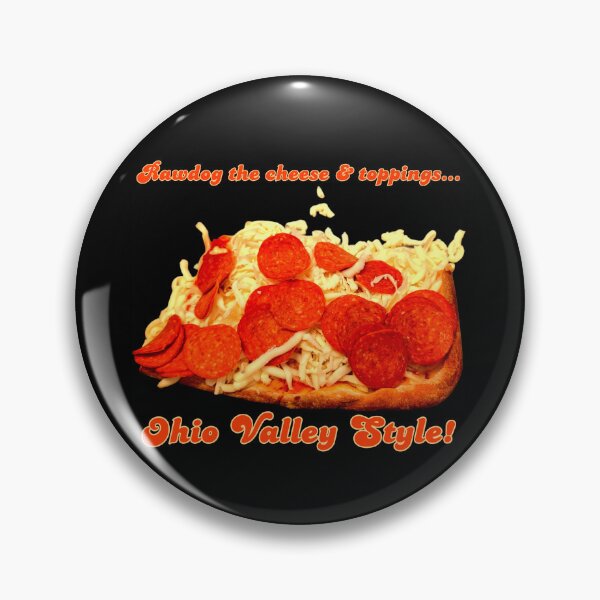 Item preview, Ohio Valley Style Pizza designed and sold by AiXeLsyD13.