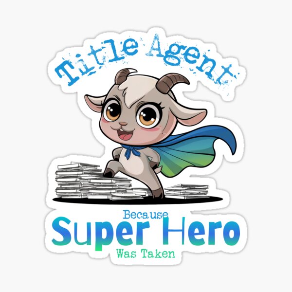 Title Agent Because Super Hero Was Taken - Goat Superhero Design Sticker