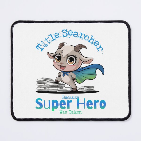 Item preview, Title Searcher Because Super Hero Was Taken - Goat Superhero designed and sold by Wicked Title.