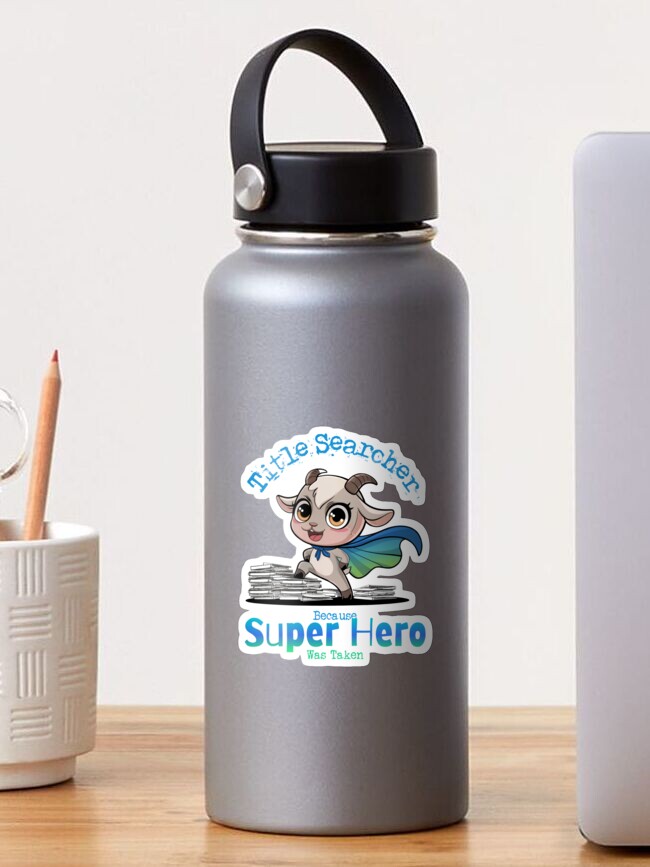 Thumbnail 1 of 3, Sticker, Title Searcher Because Super Hero Was Taken - Goat Superhero designed and sold by WickedTitle.
