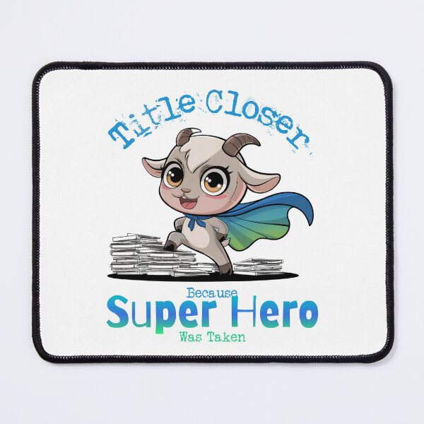 Item preview, Title Closer Because Super Hero Was Taken - Goat Superhero designed and sold by Wicked Title.