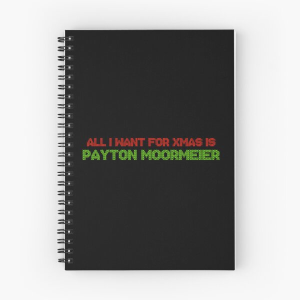 Item preview, All I Want for Xmas is Payton Moormeier designed and sold by 2000sbabyangel.