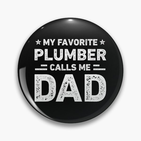 Item preview, My Favorite Plumber Calls Me Dad Vintage Plumber designed and sold by RareBunny.
