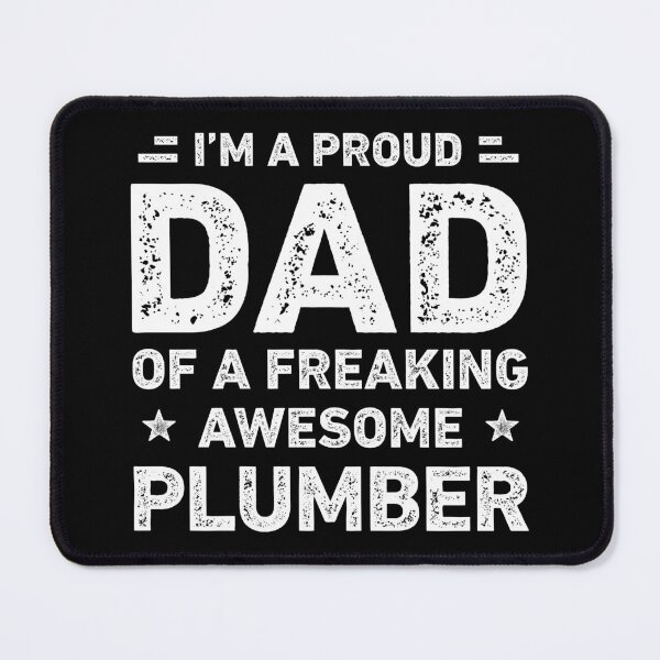 Item preview, Proud Dad Of A Freaking Awesome Plumber Dad Funny designed and sold by RareBunny.