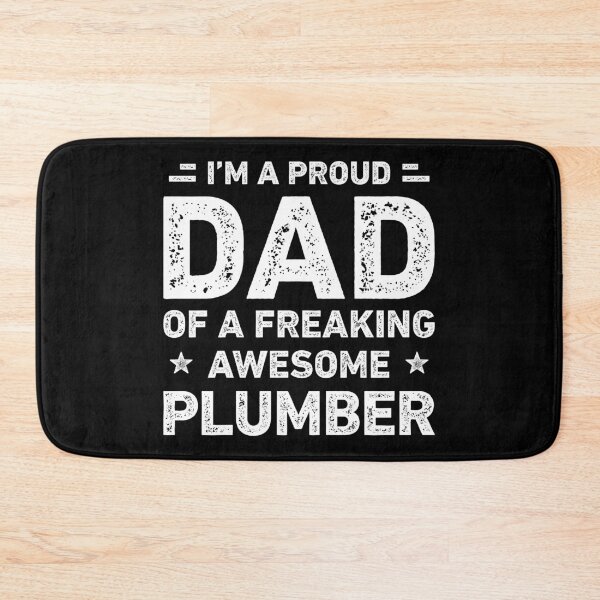 Item preview, Proud Dad Of A Freaking Awesome Plumber Dad Funny designed and sold by RareBunny.