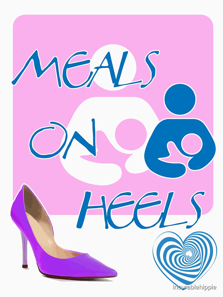 Meals on Heels! Breastfeeding Tee by incurablehippie