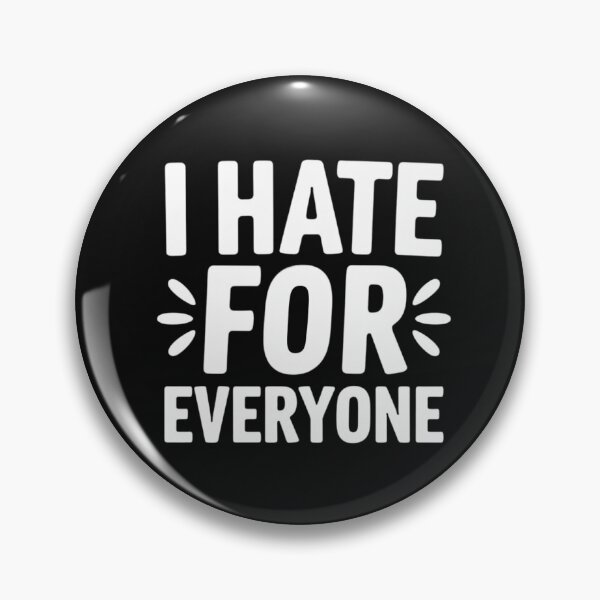 Item preview, I hate for everyone designed and sold by nimmitrends.