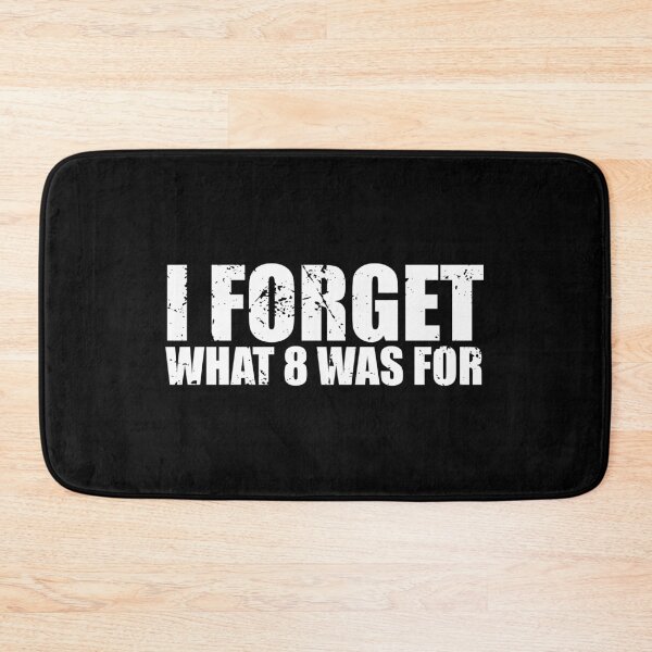 Item preview, I Forget What 8 Was For designed and sold by mhernaevily.