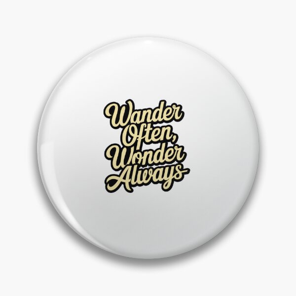 Item preview, Wander Often Wonder Always designed and sold by Peter Stawicki.