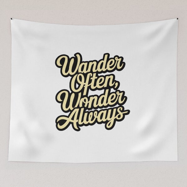 Item preview, Wander Often Wonder Always designed and sold by Peter Stawicki.