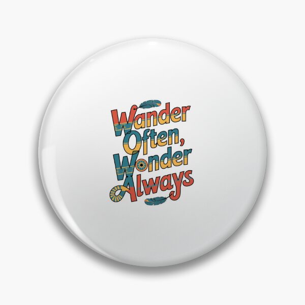 Item preview, Wander Often Wonder Always designed and sold by Peter Stawicki.