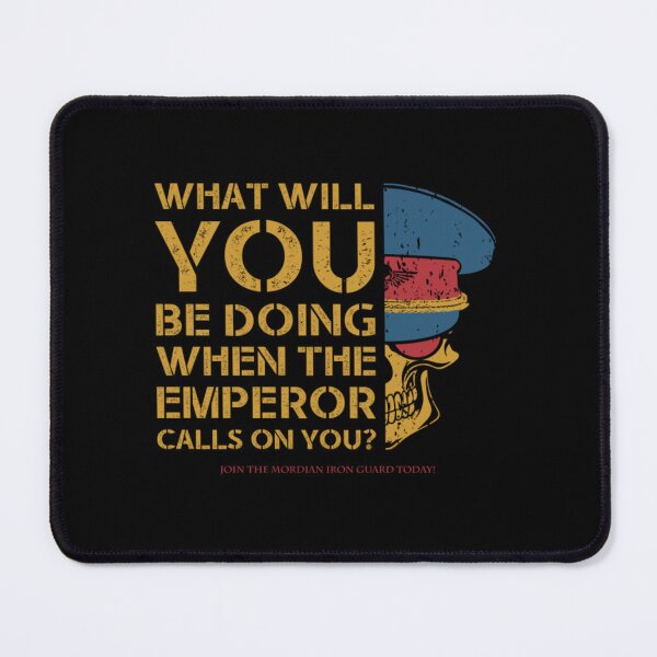 Item preview, EMPEROR CALLS ON YOU - MORDIAN139 designed and sold by PenXGift.