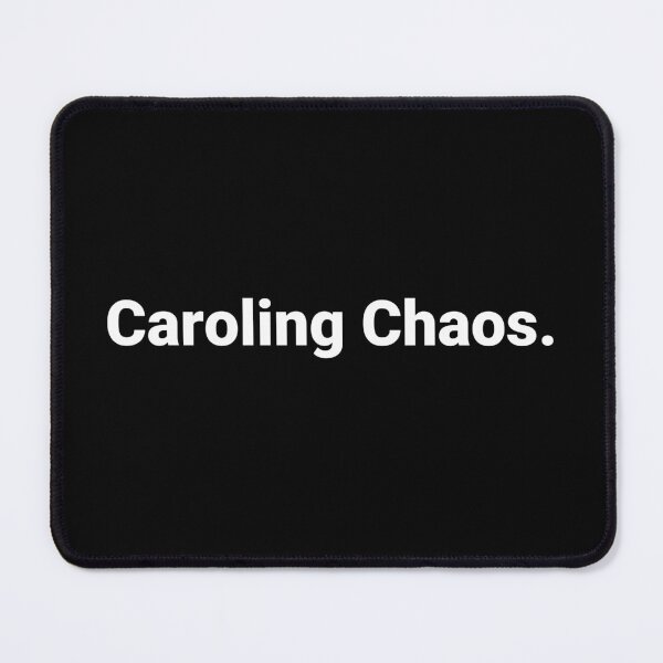 Item preview, Caroling Chaos. designed and sold by Text-based T-Shirts and Gifts.