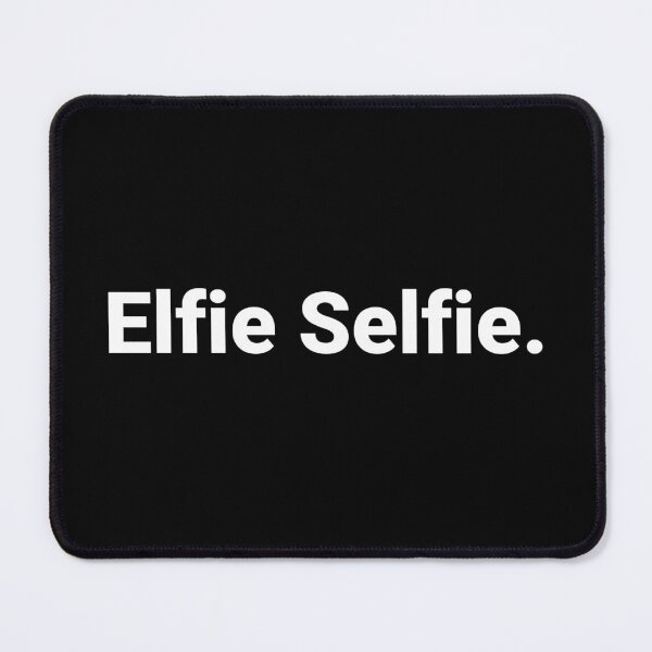 Item preview, Elfie Selfie. designed and sold by Text-based T-Shirts and Gifts.