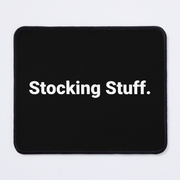 Item preview, Stocking Stuff. designed and sold by Text-based T-Shirts and Gifts.