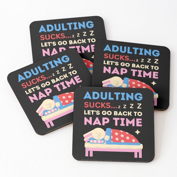 Item preview, Adulting Sucks – Bring Back Nap Time!  designed and sold by DesignDazzles.