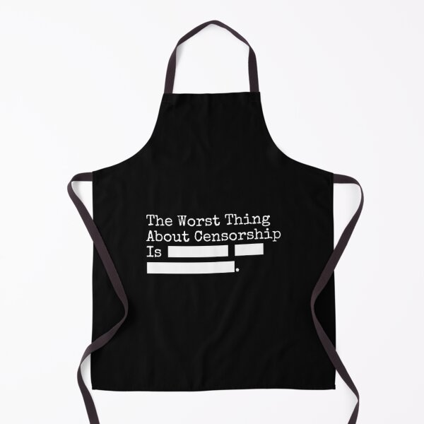 Item preview, The Worst Part About Censorship Is Everything Is Fine - Funny Libertarian designed and sold by dantixebiana.