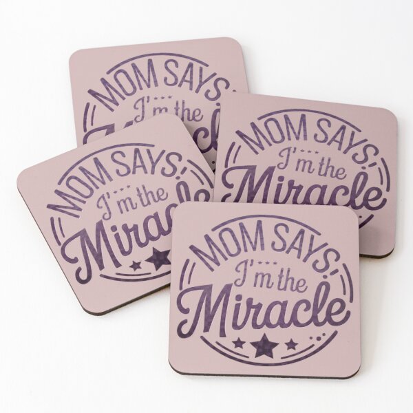 Item preview, Mom Says I'm the Miracle designed and sold by M Khan.