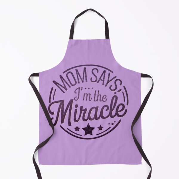 Item preview, Mom Says I'm the Miracle designed and sold by M Khan.