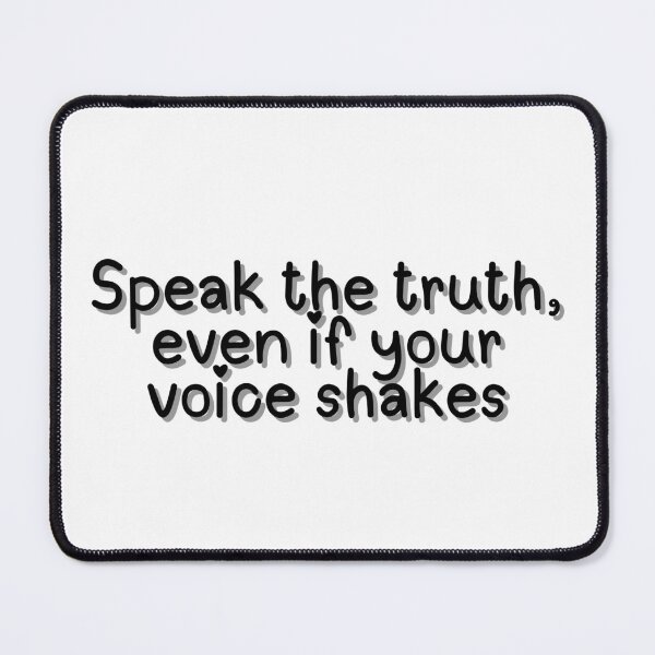 Item preview, Speak the truth, even if your voice shakes  designed and sold by CharmStudio.
