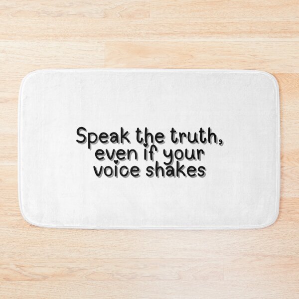 Item preview, Speak the truth, even if your voice shakes  designed and sold by CharmStudio.